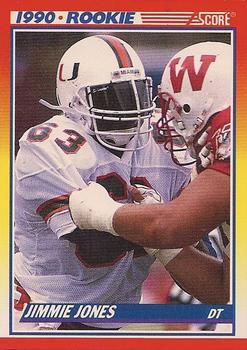 #623 Jimmie Jones - Miami Hurricanes / Dallas Cowboys - 1990 Score Football