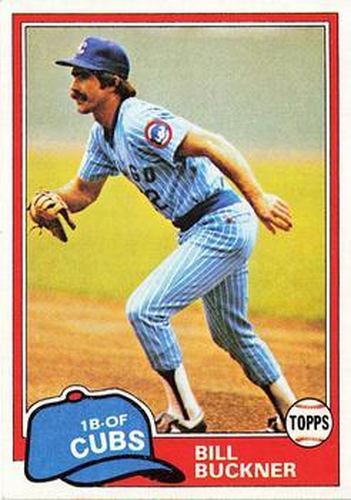 #625 Bill Buckner - Chicago Cubs - 1981 Topps Baseball