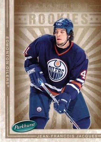 #629 Jean-Francois Jacques - Edmonton Oilers - 2005-06 Parkhurst Hockey