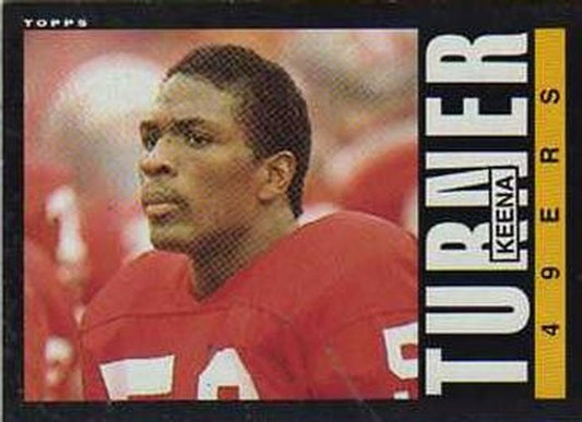 #162 Keena Turner - San Francisco 49ers - 1985 Topps Football