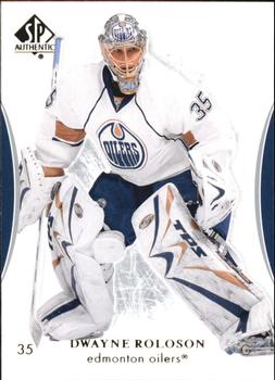 #62 Dwayne Roloson - Edmonton Oilers - 2007-08 SP Authentic Hockey