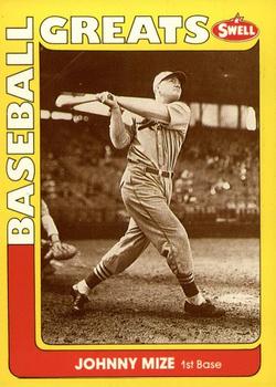 #62 Johnny Mize - St. Louis Cardinals - 1991 Swell Baseball Greats