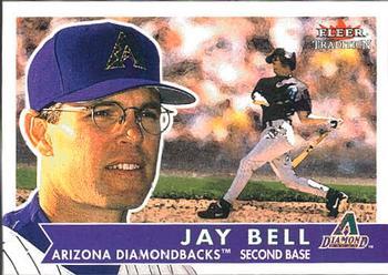 #62 Jay Bell - Arizona Diamondbacks - 2001 Fleer Tradition Baseball