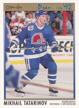 #62 Mikhail Tatarinov - Quebec Nordiques - 1991-92 O-Pee-Chee Premier Hockey
