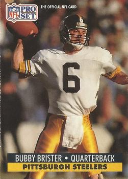 #631 Bubby Brister - Pittsburgh Steelers - 1991 Pro Set Football