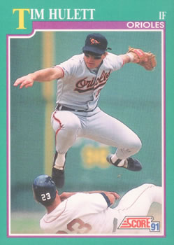 #632 Tim Hulett - Baltimore Orioles - 1991 Score Baseball