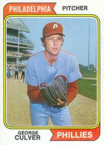 #632 George Culver - Philadelphia Phillies - 1974 Topps Baseball