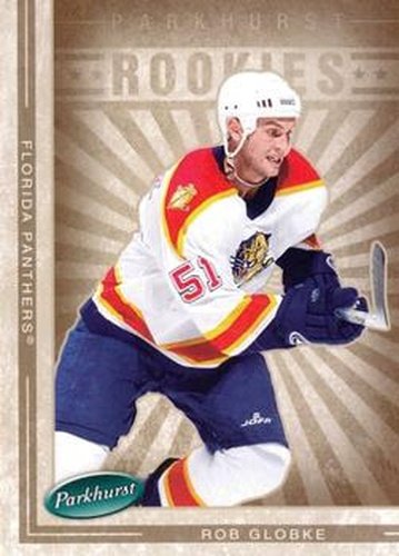 #632 Rob Globke - Florida Panthers - 2005-06 Parkhurst Hockey
