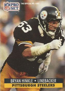 #633 Bryan Hinkle - Pittsburgh Steelers - 1991 Pro Set Football