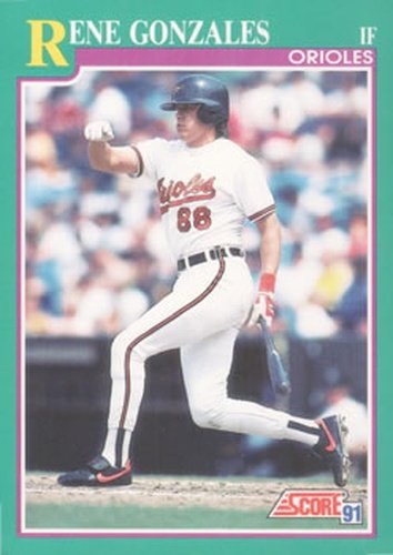 #638 Rene Gonzales - Baltimore Orioles - 1991 Score Baseball
