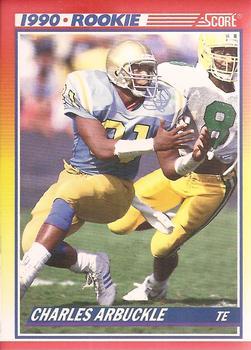 #639 Charles Arbuckle - UCLA Bruins / New Orleans Saints - 1990 Score Football