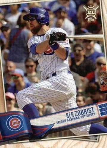 #63 Ben Zobrist - Chicago Cubs - 2019 Topps Big League Baseball