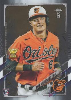 #63 Ryan Mountcastle - Baltimore Orioles - 2021 Topps Chrome Ben Baller Edition Baseball