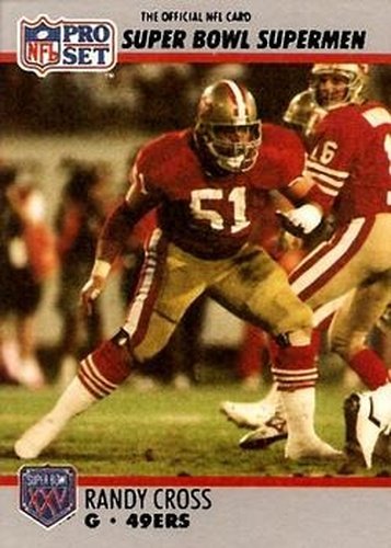 #63 Randy Cross - San Francisco 49ers - 1990-91 Pro Set Super Bowl XXV Silver Anniversary Football