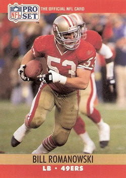#642 Bill Romanowski - San Francisco 49ers - 1990 Pro Set Football