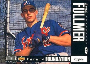 #643 Brad Fullmer - Montreal Expos - 1994 Collector's Choice Baseball