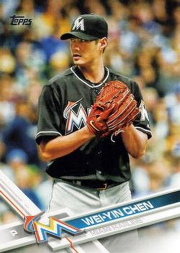 #643 Wei-Yin Chen - Miami Marlins - 2017 Topps Baseball