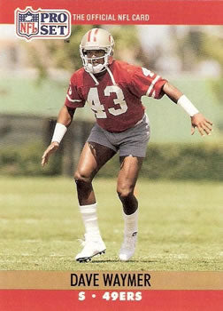 #644 Dave Waymer - San Francisco 49ers - 1990 Pro Set Football