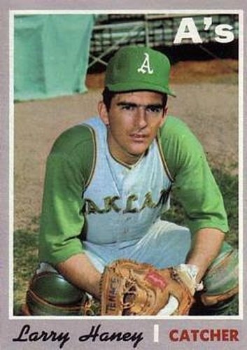 #648 Larry Haney - Oakland Athletics - 1970 Topps Baseball