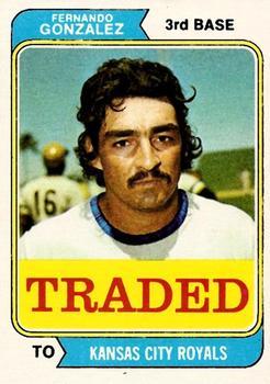 #649T Fernando Gonzalez - Kansas City Royals - 1974 Topps - Traded Baseball