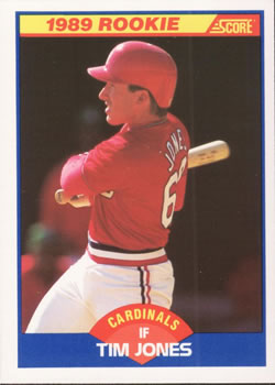 #649 Tim Jones - St. Louis Cardinals - 1989 Score Baseball