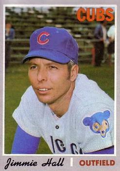 #649 Jimmie Hall - Chicago Cubs - 1970 Topps Baseball