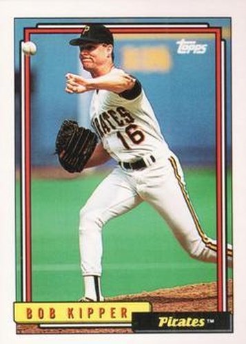 #64 Bob Kipper - Pittsburgh Pirates - 1992 Topps Baseball