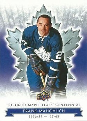 #64 Frank Mahovlich - Toronto Maple Leafs - 2017 Upper Deck Toronto Maple Leafs Centennial Hockey