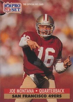 #653 Joe Montana - San Francisco 49ers - 1991 Pro Set Football