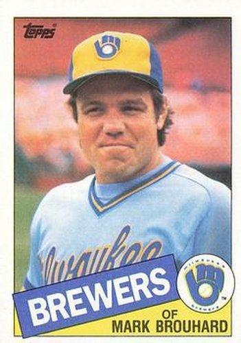 #653 Mark Brouhard - Milwaukee Brewers - 1985 Topps Baseball