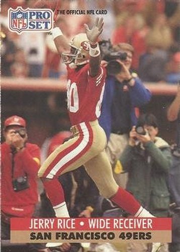 #654 Jerry Rice - San Francisco 49ers - 1991 Pro Set Football