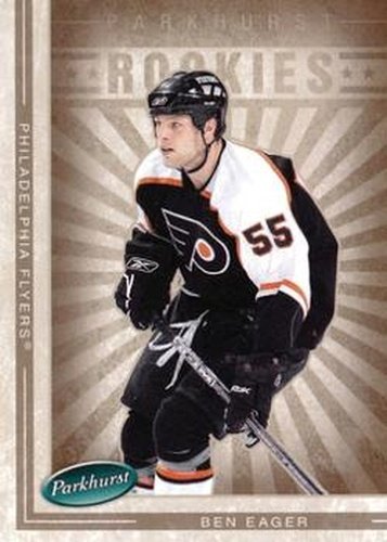 #655 Ben Eager - Philadelphia Flyers - 2005-06 Parkhurst Hockey