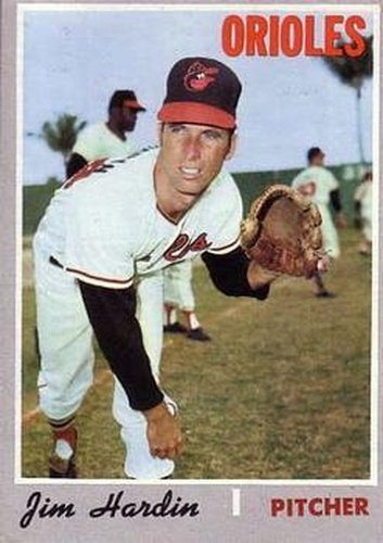 #656 Jim Hardin - Baltimore Orioles - 1970 Topps Baseball