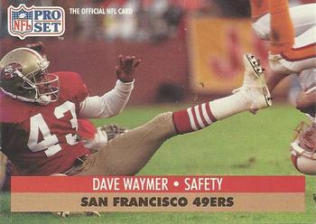 #657 Dave Waymer - San Francisco 49ers - 1991 Pro Set Football