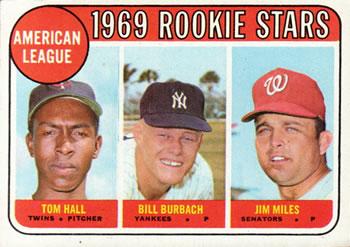 #658 American League 1969 Rookie Stars Tom Hall / Bill Burbach / Jim Miles - Minnesota Twins / New York Yankees / Washington Senators - 1969 Topps Baseball