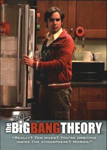 #65 "Really? Ten miles? You're orbiting inside the atm - 2013 Big Bang Theory Seasons 3 & 4