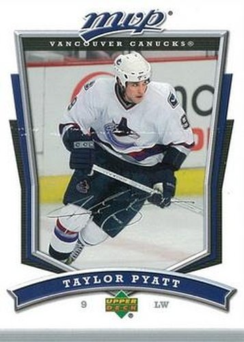 #65 Taylor Pyatt - Vancouver Canucks - 2007-08 Upper Deck MVP Hockey