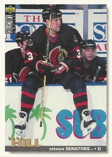 #65 Sean Hill - Ottawa Senators - 1995-96 Collector's Choice Hockey