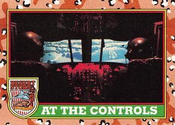 #65 At the Controls - 1991 Topps Desert Storm