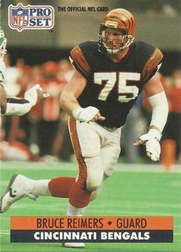 #465 Bruce Reimers - Cincinnati Bengals - 1991 Pro Set Football