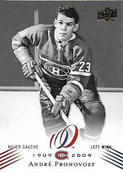 #65 Andre Pronovost - Montreal Canadiens - 2008-09 Upper Deck Montreal Canadiens Centennial Hockey