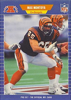 #65 Max Montoya - Cincinnati Bengals - 1989 Pro Set Football