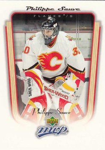 #65 Philippe Sauve - Calgary Flames - 2005-06 Upper Deck MVP Hockey