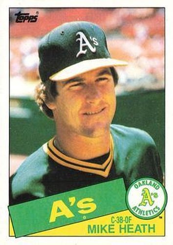 #662 Mike Heath - Oakland Athletics - 1985 Topps Baseball
