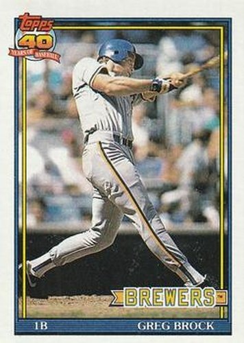 #663 Greg Brock - Milwaukee Brewers - 1991 Topps Baseball