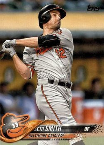 #663 Seth Smith - Baltimore Orioles - 2018 Topps Baseball