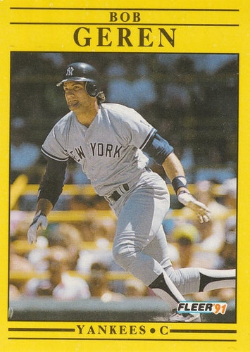 #663 Bob Geren - New York Yankees - 1991 Fleer Baseball