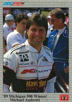 #66 '89 Michigan 500 Winner Michael Andretti - Newman/Haas Racing - 1991 All World Indy Racing
