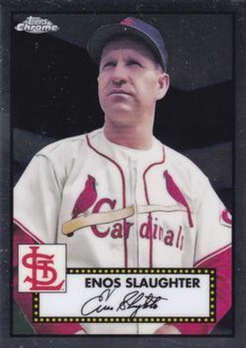 #670 Enos Slaughter - St. Louis Cardinals - 2021 Topps Chrome Platinum Anniversary Baseball