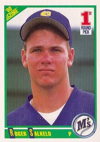 #674 Roger Salkeld - Seattle Mariners - 1990 Score Baseball